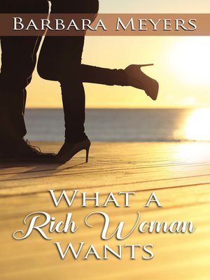 cover image of What a Rich Woman Wants